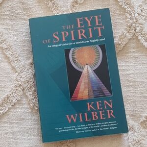The Eye of Spirit Book by Ken Wilber paperback book (rare)